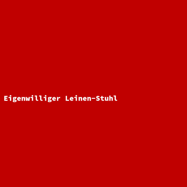 Eigenwilliger Leinen-Stuhl