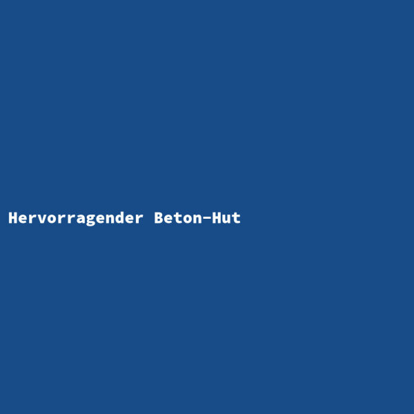 Hervorragender Beton-Hut